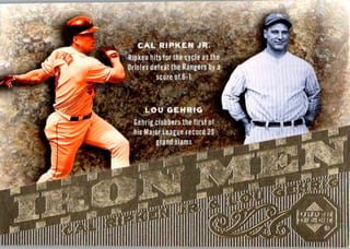 Front of 2007 Upper Deck Series 1 Cal Ripken Jr. / Lou Gehrig #IM31 Iron Men — Near Mint