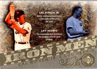Front of 2007 Upper Deck Series 1 Cal Ripken Jr. / Lou Gehrig #IM25 Iron Men — Near Mint