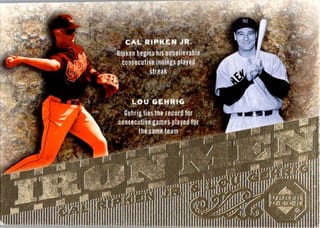 Front of 2007 Upper Deck Series 1 Cal Ripken Jr. / Lou Gehrig #IM47 Iron Men — Near Mint