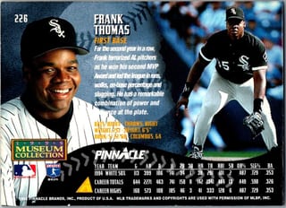 Back of 1995 Pinnacle Museum Collection Frank Thomas #226 — Lightly Played